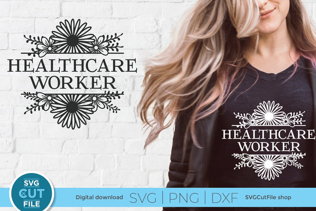 Healthcare worker svg with flower frame SVG SVG Cut File 