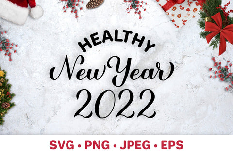 Healthy New Year 2022. Funny pandemic quote SVG LaBelezoka 