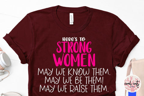 Hear to strong women - Feminist SVG EPS DXF PNG File SVG CoralCutsSVG 