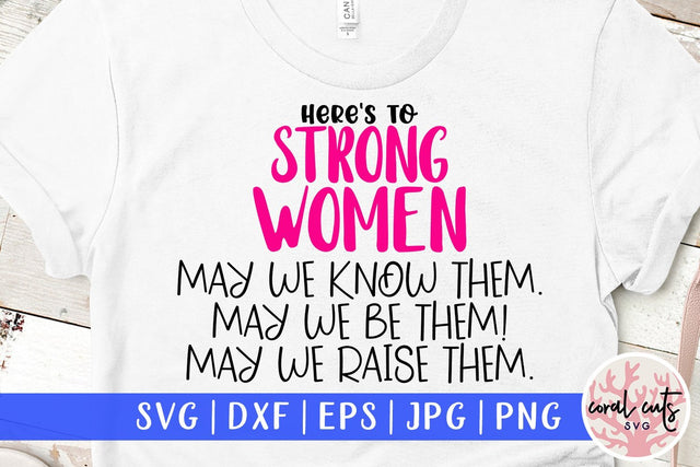 Hear to strong women - Feminist SVG EPS DXF PNG File SVG CoralCutsSVG 