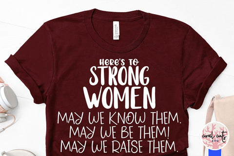 Hear to strong women - Feminist SVG EPS DXF PNG File SVG CoralCutsSVG 