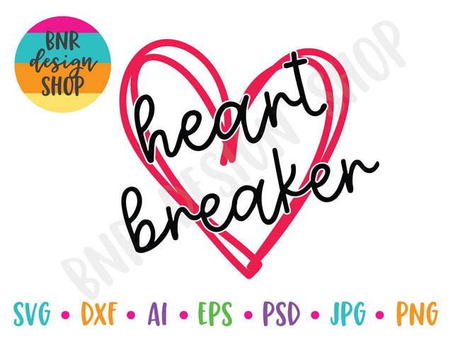 Heart Breaker SVG SVG BNRDesignShop 