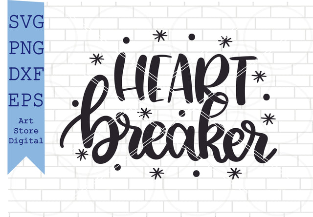 Heart Breaker Svg, Valentine Svg, Png, Dxf, Eps Cut Files SVG Artstoredigital 