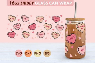 Heart Candy SVG PNG 16 oz Libbey Glass Can Wrap SVG Freeling Design House 