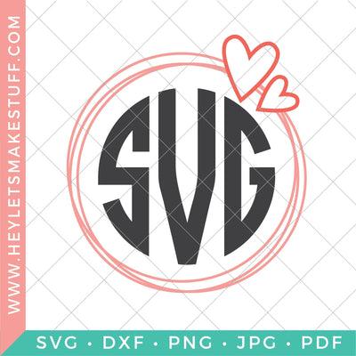 Heart Circle Monogram SVG Hey Let's Make Stuff 