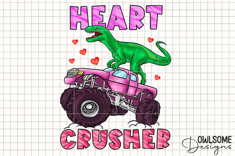 Heart Crusher Dinosaur Valentine PNG Design Sublimation Owlsome.Designs 