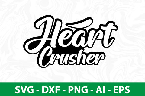 Heart Crusher svg SVG nirmal108roy 