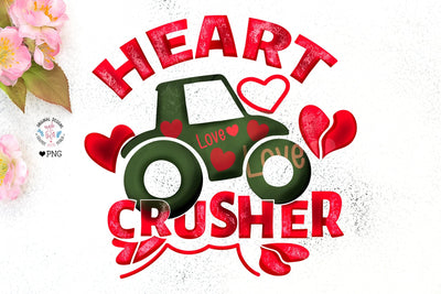Heart Crusher Valentine’s Day Sublimation Design Sublimation Graphic House Design 