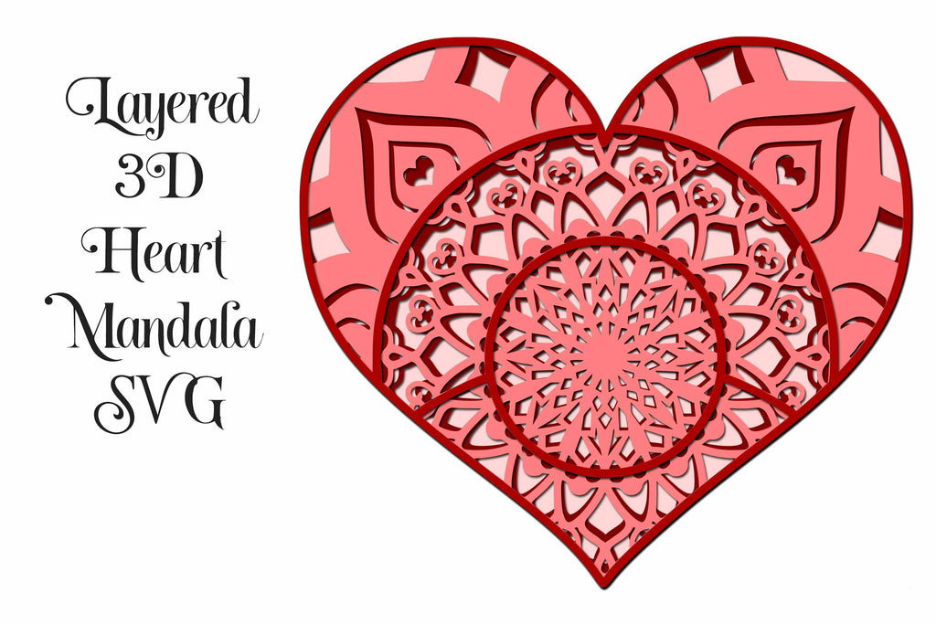 Heart Mandala 3D Layered SVG file, 4 layers for Cricut or Cameo Cutting ...