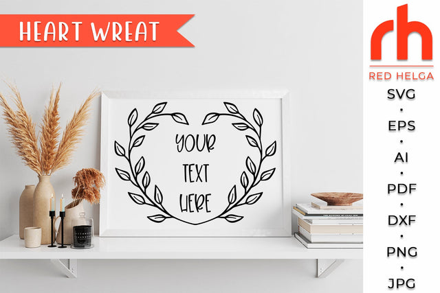 Heart Wreath SVG - Leaves Frame Cut File SVG RedHelgaArt 