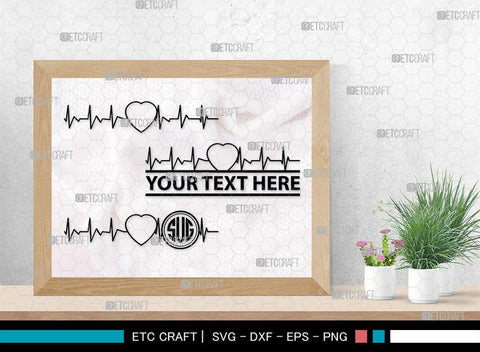Heartbeat Monogram, Heartbeat Silhouette, Heartbeat SVG, Stethoscope Svg, Pulse Svg, Medical Svg, SB00144 SVG ETC Craft 