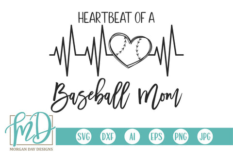 Heartbeat Of A Baseball Mom SVG Morgan Day Designs 