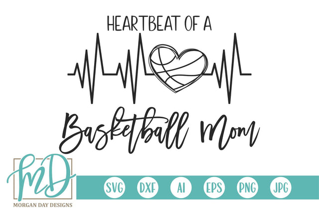 Heartbeat Of A Basketball Mom SVG Morgan Day Designs 