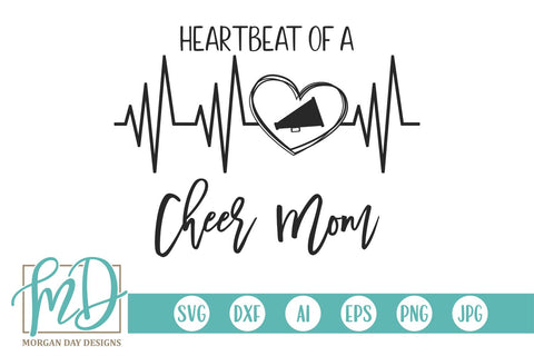 Heartbeat Of A Cheer Mom SVG Morgan Day Designs 