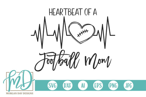 Heartbeat Of A Football Mom SVG Morgan Day Designs 