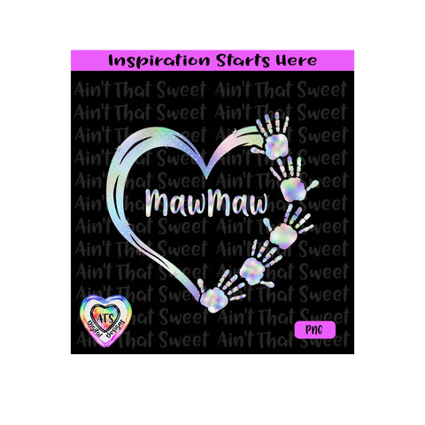 Hearts | Hands | MawMaw | 5 Hands - Transparent PNG SVG DXF - Silhouette, Cricut, ScanNCut SVG Aint That Sweet 