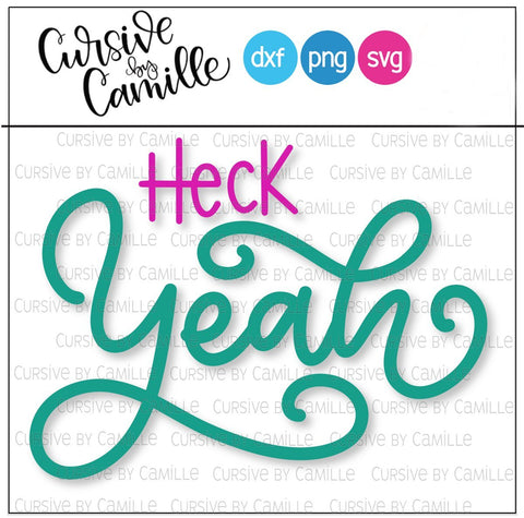 Heck Yeah Hell Yeah Hand Lettered SVG Cut File SVG Cursive by Camille 