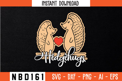 Hedgehugs SVG Design SVG Nbd161 