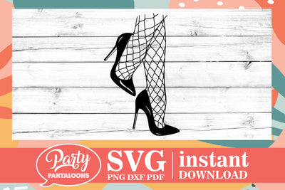 Heels & Fishnet Stockings SVG | Svg Dxf Png Pdf SVG Partypantaloons 