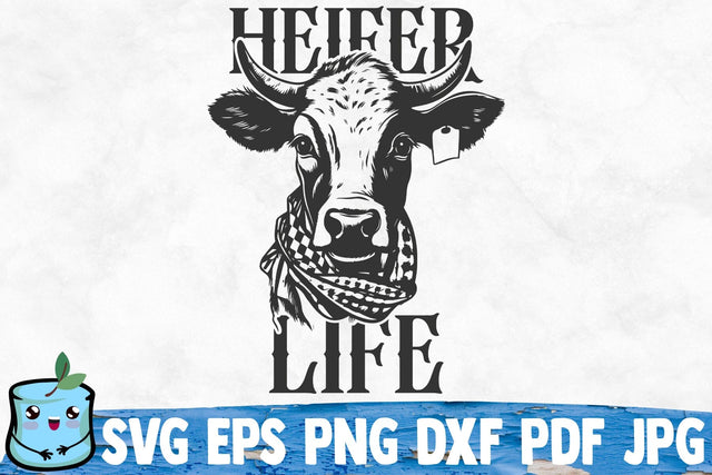 Heifer Life SVG MintyMarshmallows 