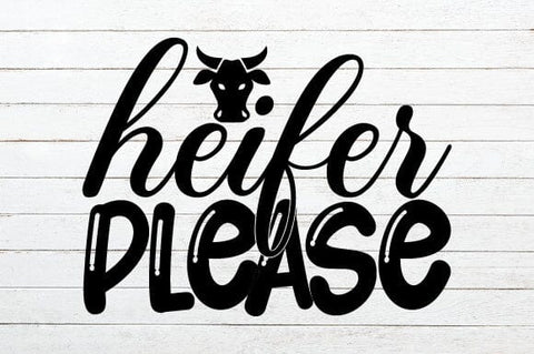 Heifer Please SVG Craftlabsvg24 