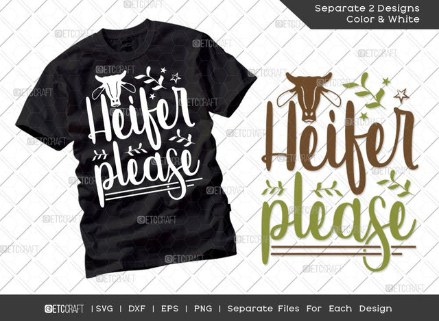Heifer Please SVG Cut File | Farm Svg | Farmer Svg | Farmhouse Svg | Dairy Svg | Dxf | Eps | Png | Tshirt Design SVG ETC Craft 