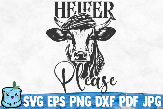 Heifer Please SVG MintyMarshmallows 