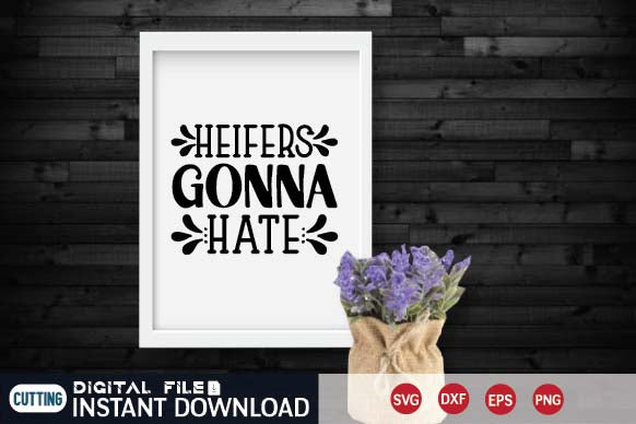 heifers gonna hate SVG designer krishna 