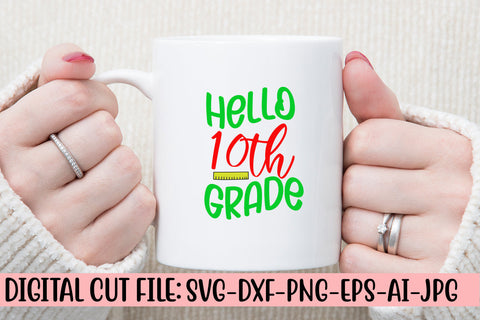 Hello 10th Grade SVG Cut File SVG Syaman 