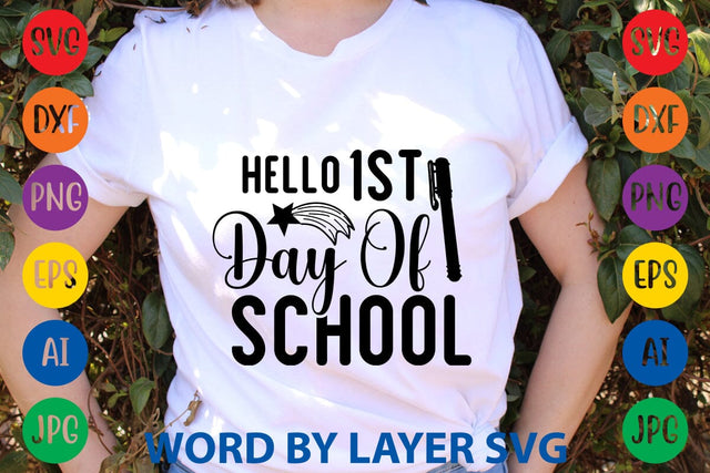 Hello 1st Day Of School SVG Design SVG Rafiqul20606 