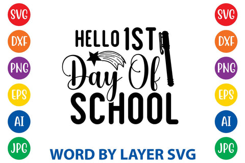 Hello 1st Day Of School SVG Design SVG Rafiqul20606 