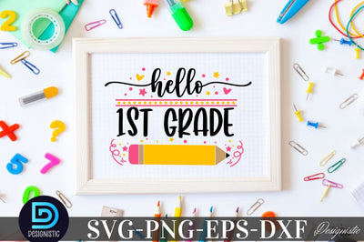 Hello 1st grade, Back to School SVG SVG DESIGNISTIC 
