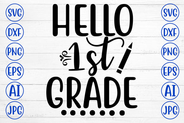 HELLO 1ST GRADE SVG Cut File SVG Syaman 