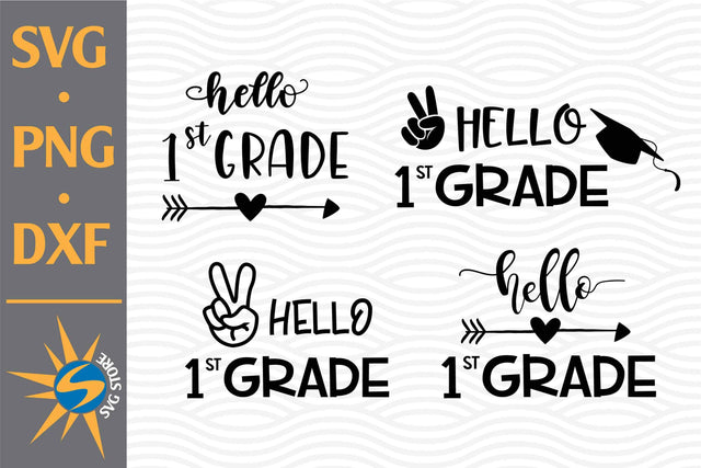 Hello 1st Grade SVG, PNG, DXF Digital Files Include SVG SVGStoreShop 