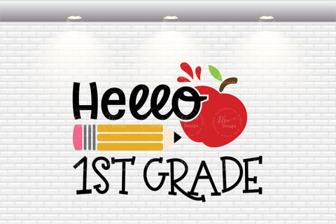 Hello 1st Grade - SVG, PNG, DXF, EPS SVG Elsie Loves Design 