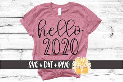 Hello 2020 - New Year SVG PNG DXF Cut Files SVG Cheese Toast Digitals 