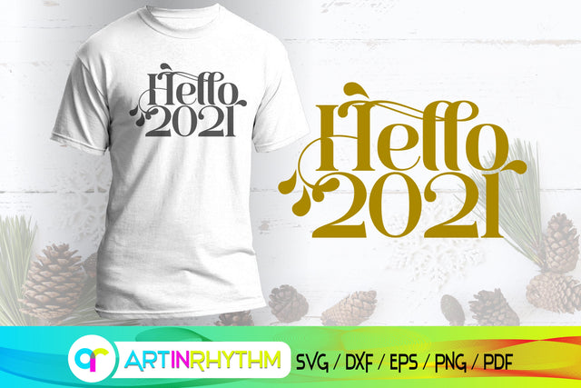 hello 2021, happy new year svg SVG Artinrhythm shop 