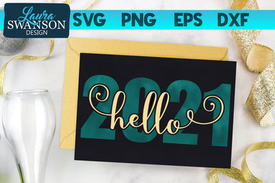 Hello 2021 SVG Cut File SVG Laura Swanson Design 
