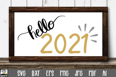 Hello 2021 SVG Cut File SVG Old Market 