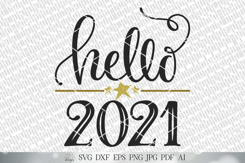 Hello 2021 SVG | New Year's SVG | Farmhouse Round Sign SVG | dxf and more | Printable SVG Diva Watts Designs 