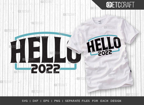 Hello 2022 Bundle Vol-01 SVG Cut File | New Year Svg | Hello Svg | 2022 Shirt Svg | Quarantine Svg | Welcome 2022 Svg | Quote Design SVG ETC Craft 