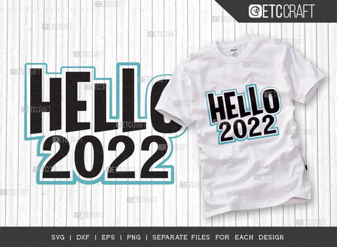 Hello 2022 Bundle Vol-01 SVG Cut File | New Year Svg | Hello Svg | 2022 Shirt Svg | Quarantine Svg | Welcome 2022 Svg | Quote Design SVG ETC Craft 