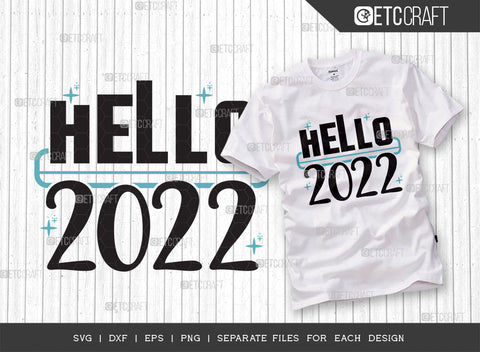 Hello 2022 Bundle Vol-01 SVG Cut File | New Year Svg | Hello Svg | 2022 Shirt Svg | Quarantine Svg | Welcome 2022 Svg | Quote Design SVG ETC Craft 