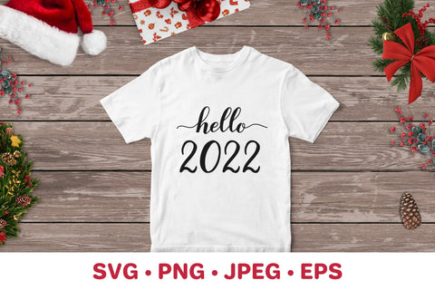 Hello 2022. New year eve quote. Christmas sign SVG LaBelezoka 