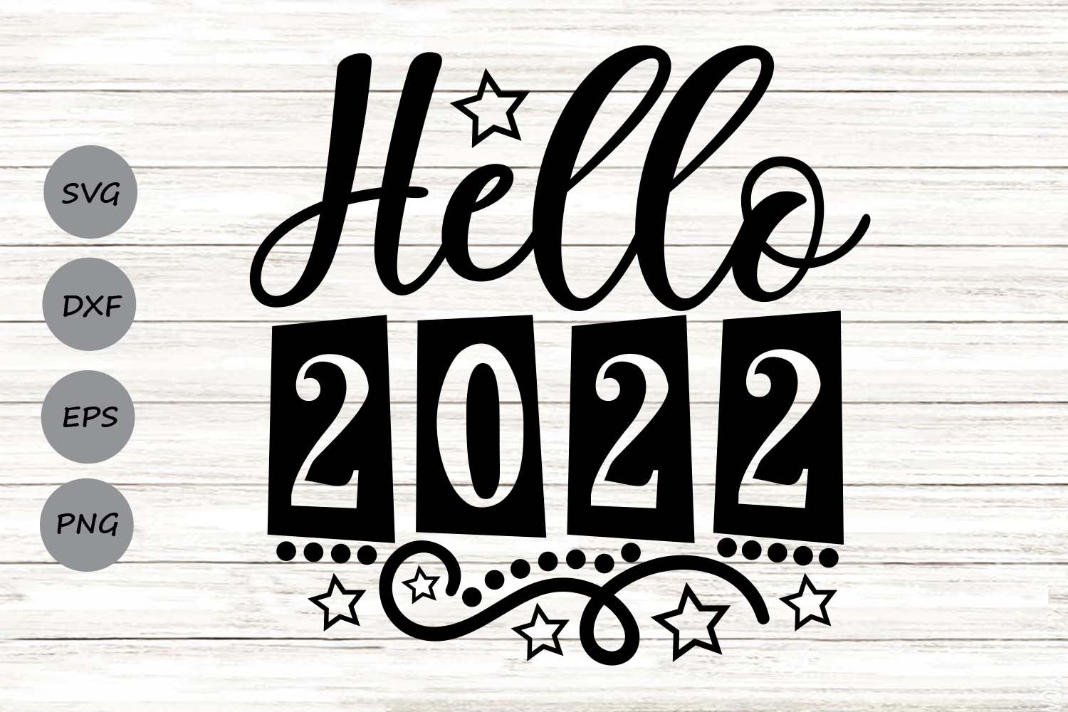 Hello 2022| New Year's Eve SVG Cutting Files. - So Fontsy