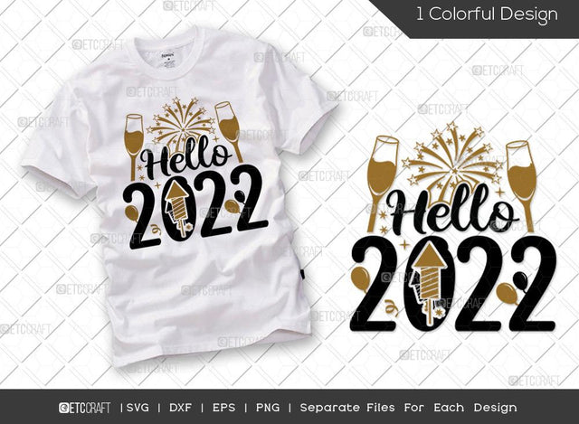 Hello 2022 SVG Cut File | New Years Eve Svg | Celebration Svg | New Year Decoration | Happy New Year Svg | Holiday Svg | Happy New Year Quote SVG ETC Craft 