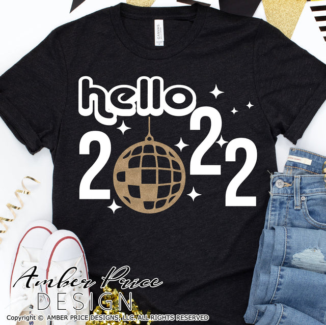 Hello 2022 SVG | Retro New Years Eve SVG PNG DXF | Disco themed NYE Shirt SVG | New Year 2022 SVGs | Amber Price Design SVG Amber Price Design 