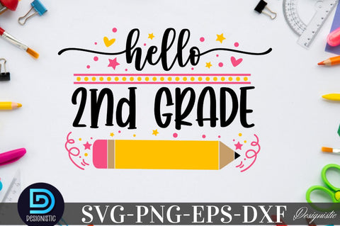 Hello 2nd grade, Back to School SVG SVG DESIGNISTIC 