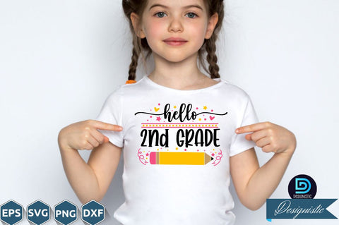 Hello 2nd grade, Back to School SVG SVG DESIGNISTIC 