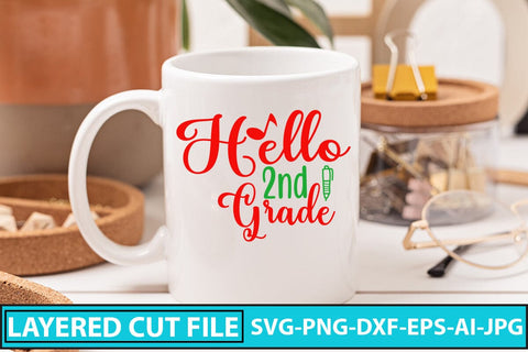 Hello 2nd Grade SVG Cut File SVG Syaman 
